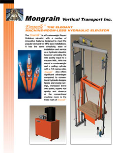 Emarelle (TM) The Elegant Machine-Room-Less Hydraulic Elevator